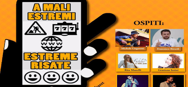 A mali estremi, estreme risate