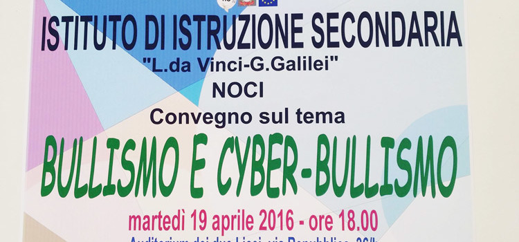 Bullismo e cyber-bullismo,  convegno di studi all’IIS “Da Vinci – Galilei”